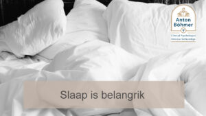 Slaap is belangrik